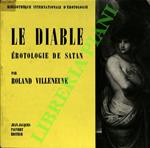 Le Diable: érotologie de Satan.