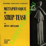 Métaphysique du strip-tease.