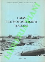 I Mas e Le Motosiluranti Italiane.