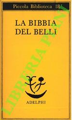 Bibbia del Belli. I sonetti biblici di Giuseppe Gioachino Belli