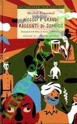 Piccoli e grandi racconti di Sophios