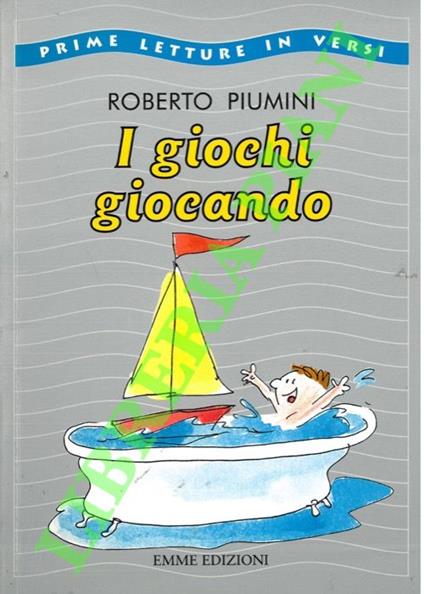 I giochi giocando - Roberto Piumini - copertina