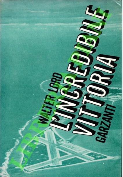 L' incredibile vittoria - Walter Lord - copertina