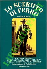 Lo sceriffo di ferro. (Wyatt Earp)