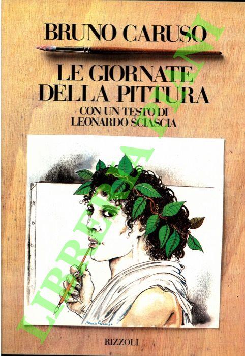 Le giornate della pittura con un testo di Leonardo Sciascia - Bruno Caruso - copertina