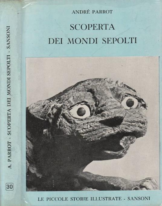 Scoperta dei mondi sepolti - André Parrot - copertina