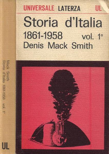 Storia d'Italia dal 1861 al 1958. Vol. I - Denis Mack Smith - copertina