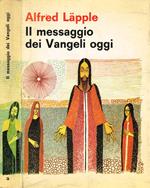 Il messaggio dei Vangeli oggi