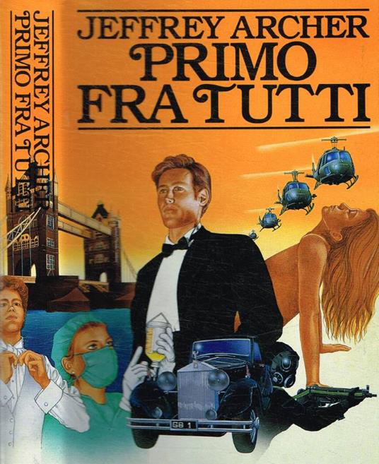 Primo fra tutti - Jeffrey Archer - copertina