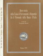 Breve storia della Cassa di Sovvenzioni e Risparmio fra il Personale della Banca d'Italia