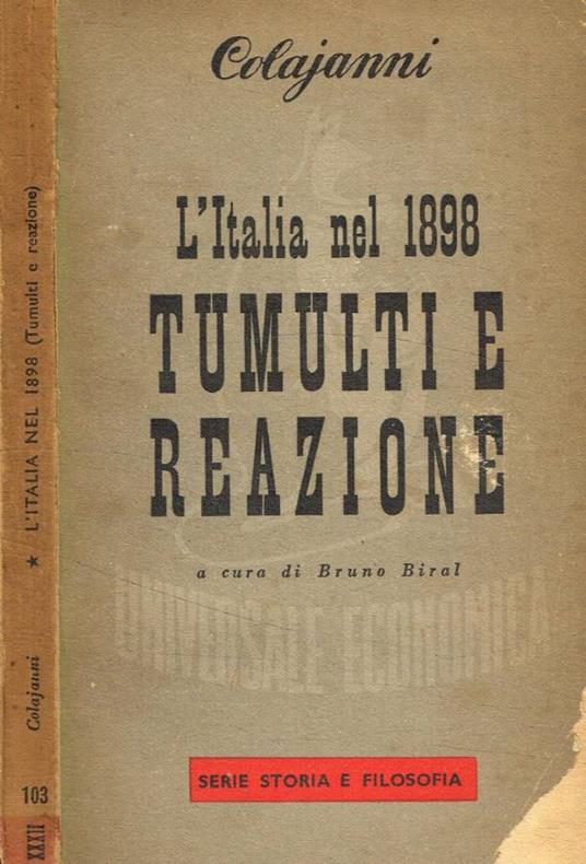 L' Italia nel 1898, tumulti e reazione - Napoleone Colajanni - copertina