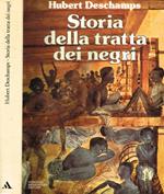 Storia della tratta dei Negri dall'antichità ai nostri giorni