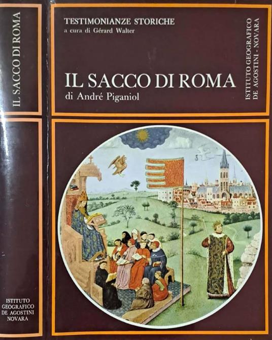 Il Sacco di Roma. Quadro generale di André Piganiol - André Piganiol - copertina