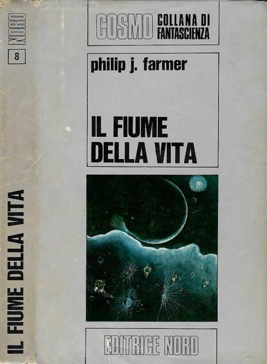 Il fiume della vita - Philip José Farmer - copertina