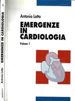 Emergenze in cardiologia Vol. I