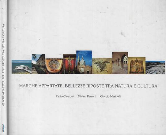 Marche appartate, bellezze riposte tra natura e cultura - copertina