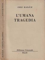 L' umana tragedia