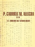 P.Gabriele M.Allegra. Il S.Girolamo dell'estremo Oriente