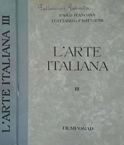 L' arte italiana. Testo atlante. Vol. III: Dal Barocco all'età contemporanea - Paolo D'Ancona - copertina