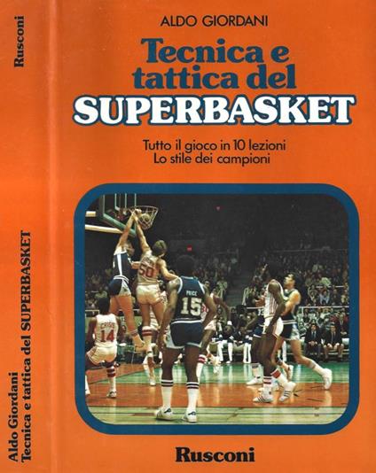 Tecnica e tattica del Superbasket - Aldo Giordani - copertina