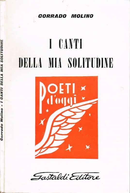 I canti della mia solitudine (Autografo) - Corrado Molino - copertina