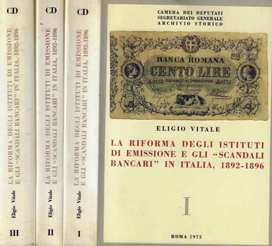 La riforma degli Istituti di emissione e gli scandali bancari in Italia, 1892-1896 - Eligio Vitale - copertina