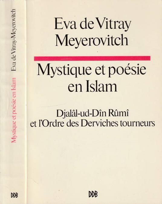 Mystique et poesie en Islam - Eva de Vitray-Meyerovitch - copertina