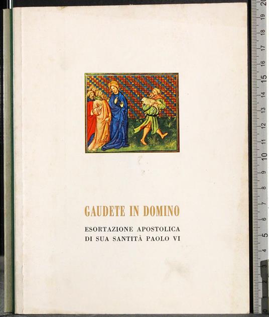 Gaudete in domino. Esortazione apostolica - Paolo VI - copertina