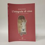 L' integrale di vino. Genesi di un concetto matematico