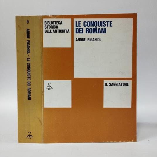 Le conquiste dei romani - André Piganiol - copertina