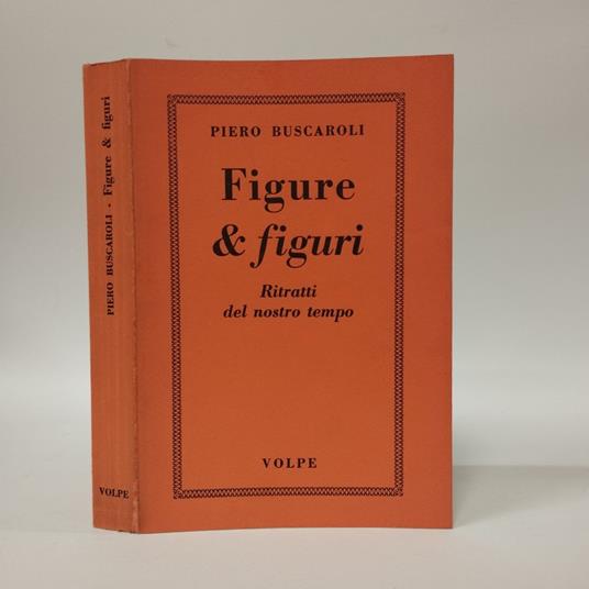 Figure & figuri, ritratti del nostro tempo - Piero Buscaroli - copertina