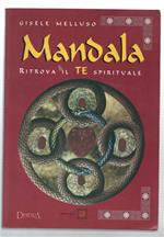 Mandala. Ritrova Il Te Spirituale