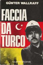 Faccia da turco. un 