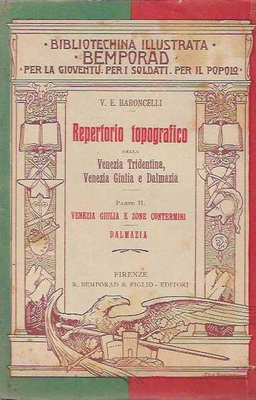 Repertorio topografico della Venezia tridentina , Venezia Giulia e Dalmazia. parte II Venezia Giulia e zone contermini . Dalmazia - copertina