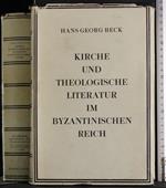 Kirche und theologische literatur im byzantinischen reich