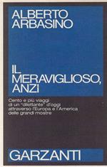 Il Meraviglioso, anzi