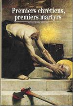 Premiers chrétiens, premiers martyrs