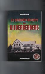 Véritable Histoire Des Bilderbergers