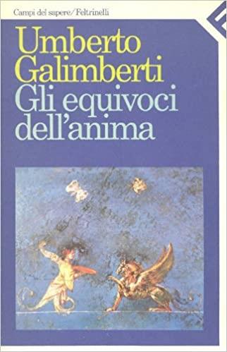 Gli Equivoci Dell'Anima - Umberto Galimberti - copertina