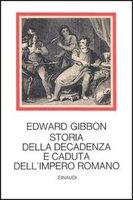 STORIA DELLA DECADENZA E CADUTA DELL'IMPERO ROMANO (3 Volumi) - Edward Gibbon - copertina