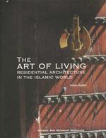 The art of living. residential architecture in the islamic world