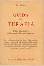 Guida alla Terapia. Dalla psicoanalisi alla terapia del comportamento