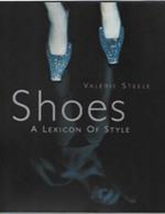 Shoes. A Lexicon Of Style