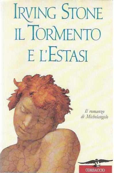 Il tormento e l'estasi - Irving Stone - copertina