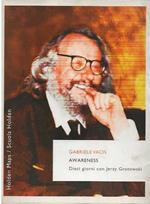 Awareness. Dieci giorni per Jerzy Grotowski