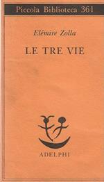 Le Tre Vie