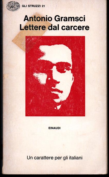 Lettere dal carcere Una scelta a cura di Paolo Spriano - Antonio Gramsci - copertina