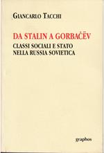 Da Stalin a Gorbacev Classi sociali e Stato nella Russia sovietica