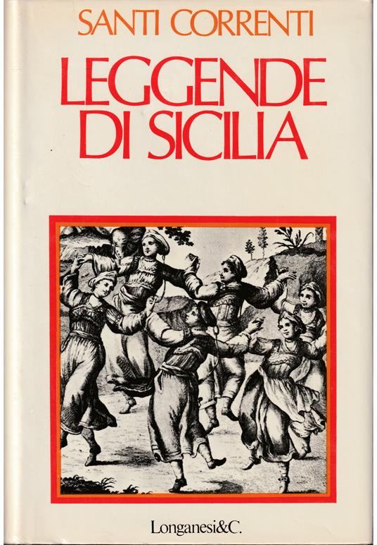 Leggende di Sicilia e loro genesi storica - Santi Correnti - copertina