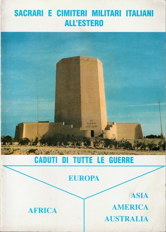 Sacrari e cimiteri militari italiani all'estero Caduti di tutte le guerre - copertina